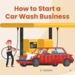 How to Start a Car Wash Business