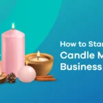 How to Launch a Candle Company