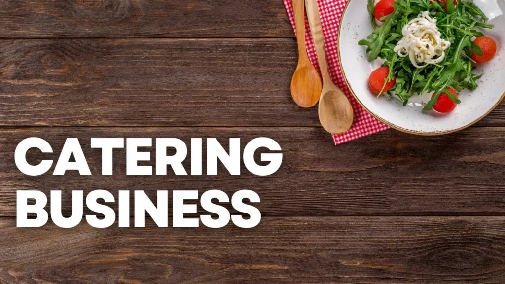 How to Start a Catering Business