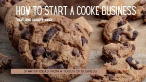 how to start a cookie business